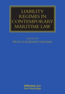 Liability Regimes in Contemporary Maritime Law