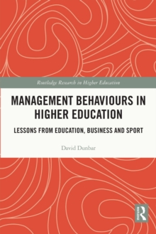 Management Behaviours in Higher Education : Lessons from Education, Business and Sport