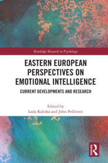 Eastern European Perspectives on Emotional Intelligence : Current Developments and Research