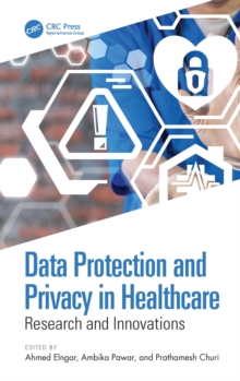 Data Protection and Privacy in Healthcare : Research and Innovations