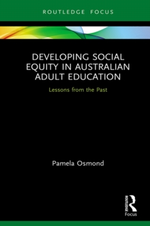 Developing Social Equity in Australian Adult Education : Lessons from the Past