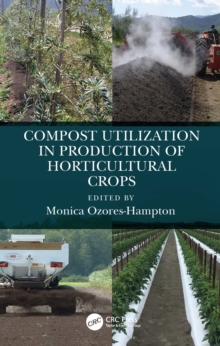 Compost Utilization in Production of Horticultural Crops