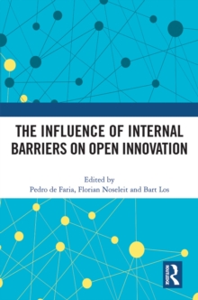 The Influence of Internal Barriers on Open Innovation