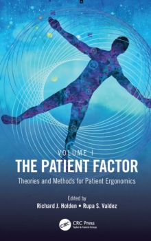 The Patient Factor : Theories and Methods for Patient Ergonomics