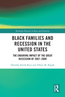 Black Families and Recession in the United States : The Enduring Impact of the Great Recession of 2007-2009