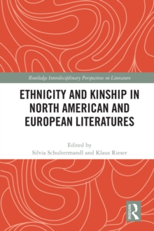 Ethnicity and Kinship in North American and European Literatures