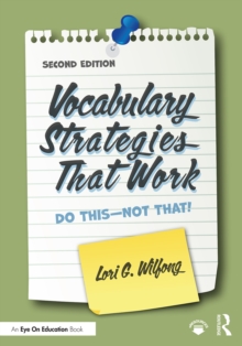 Vocabulary Strategies That Work : Do This-Not That!