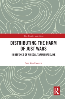 Distributing the Harm of Just Wars : In Defence of an Egalitarian Baseline