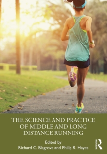 The Science and Practice of Middle and Long Distance Running