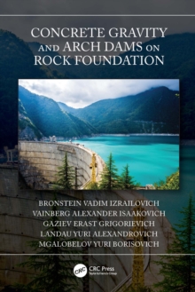 Concrete Gravity and Arch Dams on Rock Foundation