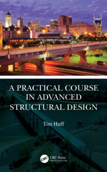 A Practical Course in Advanced Structural Design