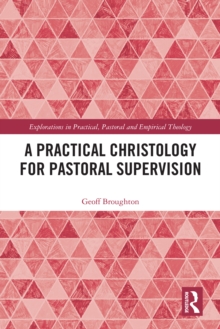 A Practical Christology for Pastoral Supervision