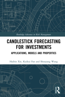 Candlestick Forecasting for Investments : Applications, Models and Properties