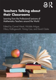 Teachers Talking about their Classrooms : Learning from the Professional Lexicons of Mathematics Teachers around the World