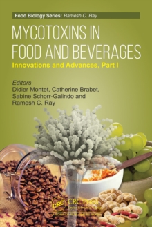 Mycotoxins in Food and Beverages : Innovations and Advances Part I