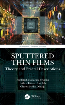 Sputtered Thin Films : Theory and Fractal Descriptions