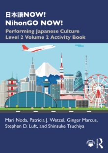 ???NOW! NihonGO NOW! : Performing Japanese Culture - Level 2 Volume 2 Activity Book