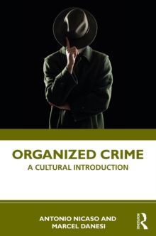 Organized Crime : A Cultural Introduction