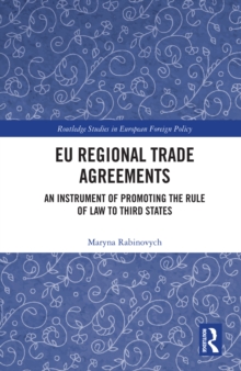 EU Regional Trade Agreements : An Instrument of Promoting the Rule of Law to Third States