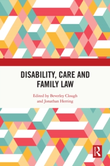 Disability, Care and Family Law