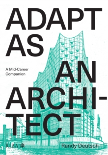 Adapt As An Architect : A Mid-Career Companion