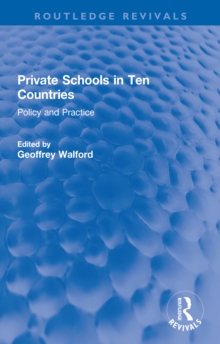 Private Schools in Ten Countries : Policy and Practice