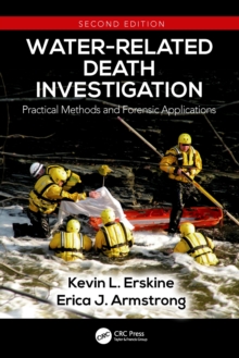 Water-Related Death Investigation : Practical Methods and Forensic Applications