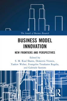 Business Model Innovation : New Frontiers and Perspectives