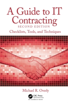 A Guide to IT Contracting : Checklists, Tools, and Techniques