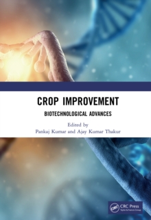 Crop Improvement : Biotechnological Advances