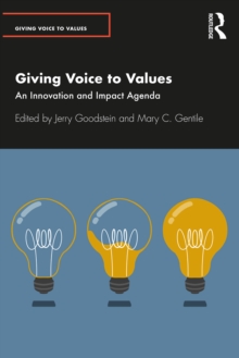 Giving Voice to Values : An Innovation and Impact Agenda