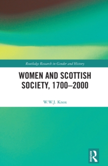 Women and Scottish Society, 1700-2000