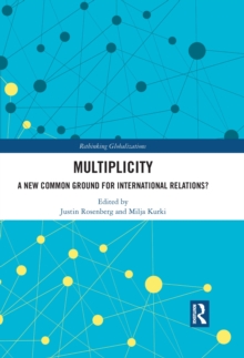 Multiplicity : A New Common Ground for International Relations?