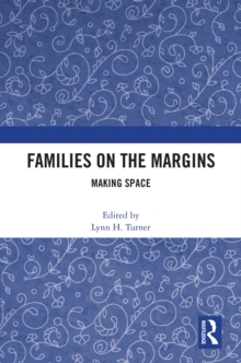 Families on the Margins : Making Space