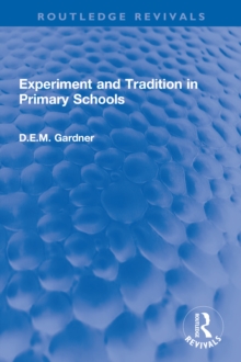 Experiment and Tradition in Primary Schools