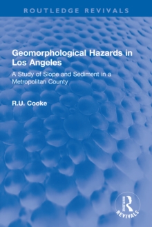 Geomorphological Hazards in Los Angeles : A Study of Slope and Sediment in a Metropolitan County