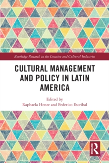 Cultural Management and Policy in Latin America