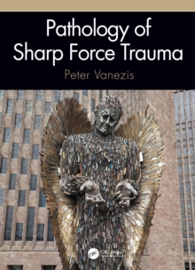 Pathology of Sharp Force Trauma