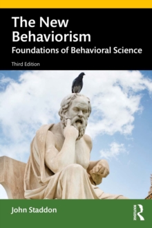 The New Behaviorism : Foundations of Behavioral Science