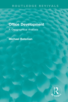 Office Development : A Geographical Analysis