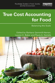 True Cost Accounting for Food : Balancing the Scale