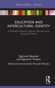 Education and Intercultural Identity : A Dialogue between Zygmunt Bauman and Agostino Portera