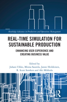 Real-time Simulation for Sustainable Production : Enhancing User Experience and Creating Business Value