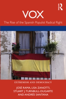 VOX : The Rise of the Spanish Populist Radical Right