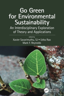 Go Green for Environmental Sustainability : An Interdisciplinary Exploration of Theory and Applications