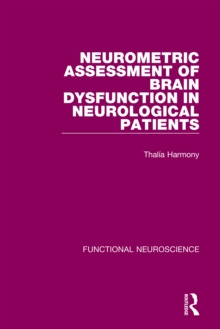 Neurometric Assessment of Brain Dysfunction in Neurological Patients