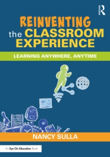 Reinventing the Classroom Experience : Learning Anywhere, Anytime