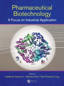 Pharmaceutical Biotechnology : A Focus on Industrial Application