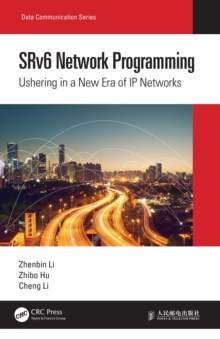 SRv6 Network Programming : Ushering in a New Era of IP Networks