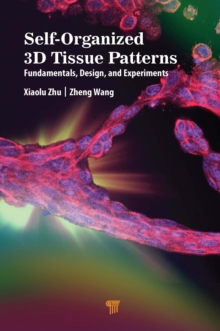 Self-Organized 3D Tissue Patterns : Fundamentals, Design, and Experiments